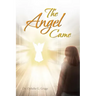 The Angel Came