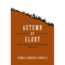 Autumn of Glory: The Army of Tennessee, 1862-1865