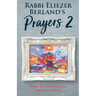 Rabbi Eliezer Berland's Prayers 2: Prayers for Health and Wellness