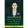 Swann's Way: Remembrance of Things Past, or In Search of Lost Time (Volume One)