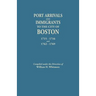 Port Arrivals and Immigrants to the City of Boston, 1715-1716 and 1762-1769