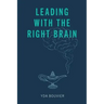 Leading with the Right Brain