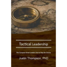 Tactical Leadership: The Compass Great Leaders Use To Stay On Course