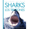 Sharks / Los Tiburones: Bilingual Edition