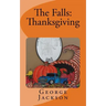 The Falls: Thanksgiving