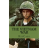 The Vietnam War: A History Just for Kids!