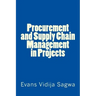Procurement and Supply Chain Management in Projects