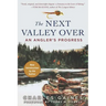 The Next Valley Over: An Angler's Progress