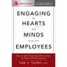 Engaging the Hearts and Minds of All Your Employees: How to Ignite Passionate Performance for Better Business Results