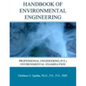 Handbook of Environmental Engineering: Professional Engineering (P.E.) Environmental Examination