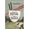 Don't Break My Rice Bowl: A beautiful and gripping novel, highlighting the personal and tragic struggles faced during the Vietnam War, bringing the la