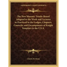The New Masonic Trestle-Board Adapted to the Work and Lectures as Practiced in the Lodges, Chapters, Councils, and Encampments of Knight Templars in t
