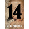 14 Days to Die