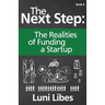 The Next Step: The Realities of Funding a Startup