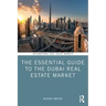 The Essential Guide to the Dubai Real Estate Market