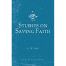 Studies on Saving Faith
