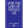 How the Laws of Physics Lie