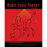 Basic Jazz Theory: volume 1