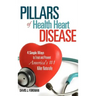 Pillars of Health Heart Disease