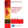 Making Sense of Iranian Society, Culture, and Business