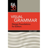 Visual Grammar: Design Foundations for Editors