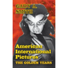 American International Pictures: The Golden Years (hardback)