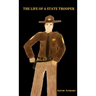 The Life of a State Trooper