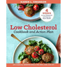 The Low Cholesterol Cookbook and Action Plan: 4 Weeks to Cut Cholesterol and Improve Heart Health