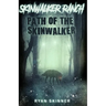 Skinwalker Ranch: Path of the Skinwalker
