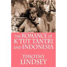 The Romance of K'tut Tantri and Indonesia