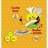 Cookie Book * Recetas de galletas: Made with REAL Honey * Hechas con miel de abeja PURA