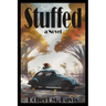 Stuffed: Thanksgiving Will Never Be The Same