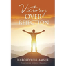 Victory over Rejection