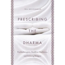 Prescribing the Dharma: Psychotherapists, Buddhist Traditions, and Defining Religion