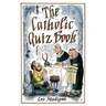 The Catholic Quiz Book