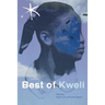 Best of Kweli: An Aster(ix) Anthology, Spring 2017