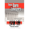 Those Darn Lawyers
