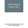 Text-book of anatomy and physiology for nurses