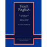 Teach English Teacher's Workbook: A Training Course for Teachers