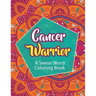 Cancer Warrior: A Swear Word Coloring Book