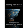 Healing from Incest: Intimate Conversations with My Therapist