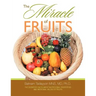 The Miracle of Fruits