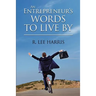 An Entrepreneur's Words to Live By