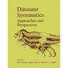 Dinosaur Systematics: Approaches and Perspectives