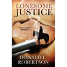 Lonesome Justice: Justice Series - Book 3