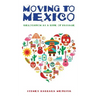 Moving to Mexico: Relocation as a Rite of Passage