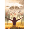 When You've Been Broken