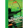 Ken Ludwig's Sherwood: The Adventures of Robin Hood