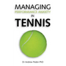 Managing Performance Anxiety in Tennis