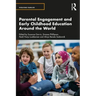 Parental Engagement and Early Childhood Education Around the World